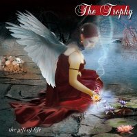 The Trophy - The Gift of Life (2009)