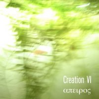 Creation VI - Apeiros (2010)