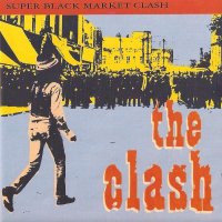 The Clash - Super Black Market Clash (1993)