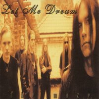 Let Me Dream - The Maze (1999)