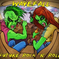 Wavefall - Future Rock ‘n’ Roll (2012)