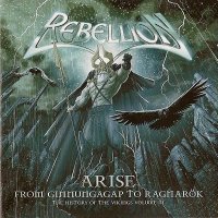Rebellion - Arise: From Ginnungagap to Ragnarök - The History of the Vikings Volume III (2009)
