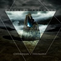 Mystical Fullmoon - Chthonian Theogony (2014)