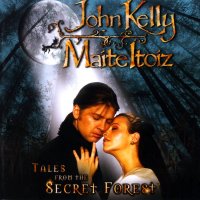 John Kelly & Maite Itoiz - Tales From The Secret Forest (2006)