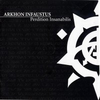 Arkhon Infaustus - Perdition Insanabilis (2004)  Lossless