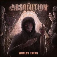 Absolution - Worlds Enemy (2012)