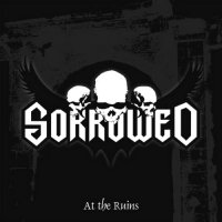 Sorrowed - At The Ruins (2012)