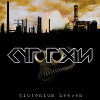 Cytotoxin - Plutonium Heaven (2011)