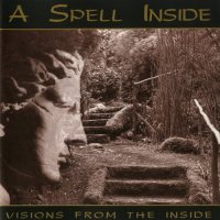 A Spell Inside - Visions From The Inside (1995)