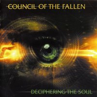 Council Of The Fallen - Deciphering The Soul (2004)