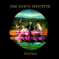 The Nerve Institute - Fictions (2015)