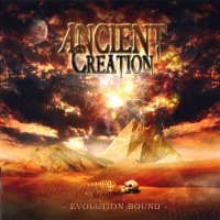 Ancient Creation - Evolution Bound (2007)