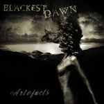 Blackest Dawn - Artefacts (2006)