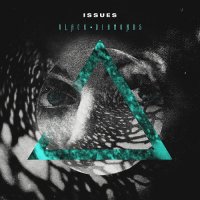 Issues - Black Diamonds (2012)