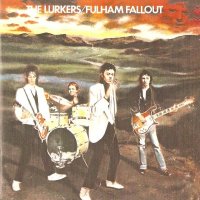 The Lurkers - Fulham Fallout (1978)