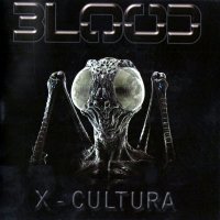 Blood - X-Cultura (2011)