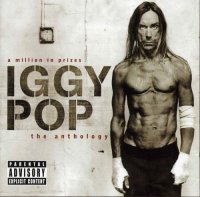 Iggy Pop - A Million In Prizes: The Anthology ( 2 CD ) (2005)