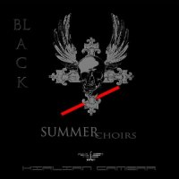 Kirlian Camera - Black Summer Choirs ( Limited Edition ) (2013)  Lossless