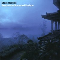 Steve Hackett - Beyond The Shrouded Horizon [2CD Deluxe Edition] (2011)