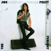 Joe Perry Project - I ve Got the Rock n Rolls Again (1981)