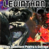 Leviathan - Riddles Questions Poetry & Outrage (1996)