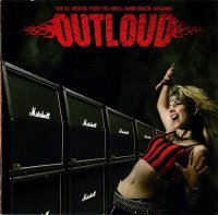 Outloud - We\'ll Rock You To Hell and Back Again! (2009)