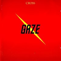 Cross - Gaze (Remastered 1999) (1996)