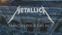 Metallica - Francais Pour Une Nuit [Live, HD-rip] (2009)