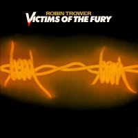 Robin Trower - Victims Of The Fury (1980)