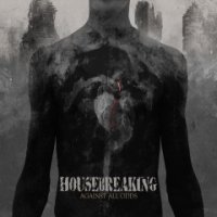 Housebreaking - Against All Odds (2015)