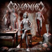 Comaniac - Instruction For Destruction (2017)