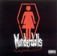 Murderdolls - Right to Remain Violent (2002)