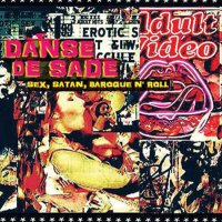 Danse De Sade - Sex, Satan, Baroque N\\\' Roll (2015)