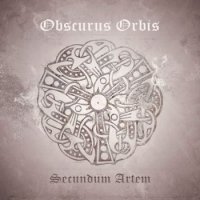 Obscurus Orbis - Secundum Artem (2016)