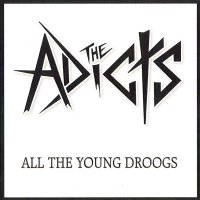 The Adicts - All The Young Droogs (2012)