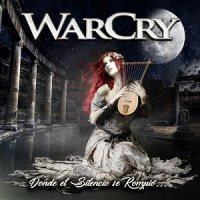 Warcry - Donde el Silencio Se Rompió... (2017)