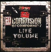 Corrosion Of Conformity - Live Volume (Live) (2001)  Lossless