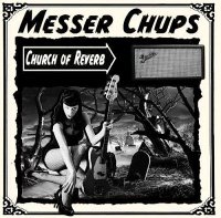 Messer Chups - Church of Reverb (2014)