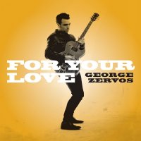 George Zervos - For Your Love (2017)