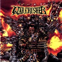 Warcrusher - Terrorizing God\'s Land (2006)