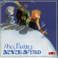 Pink Fairies - Never Never Land (1971)