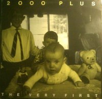 2000 Plus - The Very First (1986)