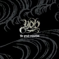 Yob - The Great Cessation (2009)