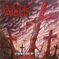 Plague Angel - Stagnation of Christ (2010)