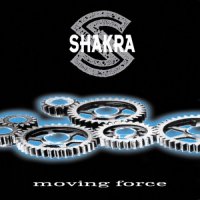 Shakra - Moving Force (1999)