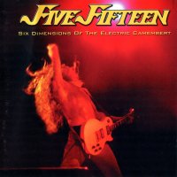 Five Fifteen - Six Dimensions Of The Electric Camembert (2000)