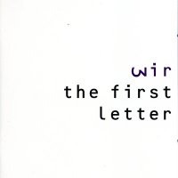 Wir - The First Letter (1991)