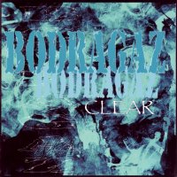 Bodragaz - Clear (2005)