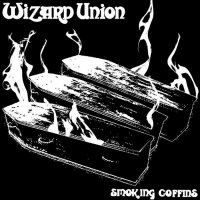 Wizard Union - Smoking Coffins (2014)