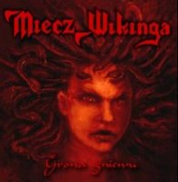 Miecz Wikinga - Grona Gniewu (2004)